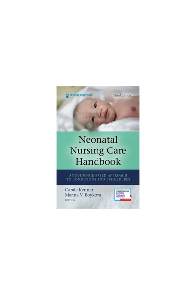 Springer Pub Manual de îngrijire medicală neonatală, ediția a treia: o abordare bazată pe dovezi a afecțiunilor și procedurilor