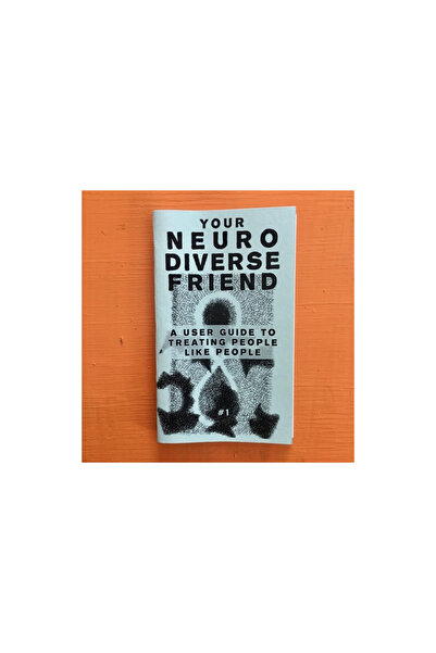 Microcosm Pub Your Neurodiverse Friend #1: A User Guide to Treating People Like People