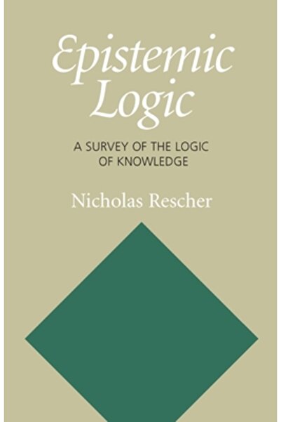 Univ Of Pittsburgh Pr Epistemic Logic: A Survey of the Logic of Knowledge