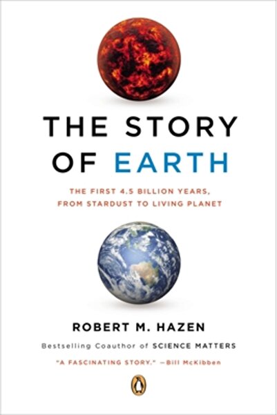Penguin Group The Story of Earth: The First 4.5 Billion Years, from Stardust to Living Planet