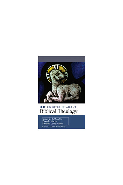 Kregel Pubn 40 Questions about Biblical Theology