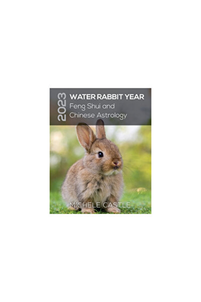 Me & My Girls Pty Ltd 2023 Water Rabbit Year: Feng Shui and Chinese Astrology
