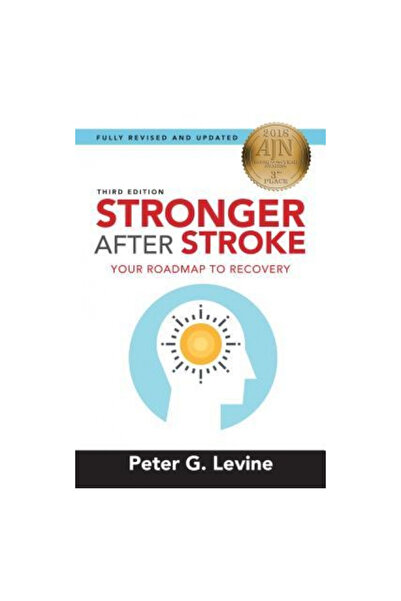 Demos Medical Pub Stronger After Stroke, Third Edition: Your Roadmap to Recovery