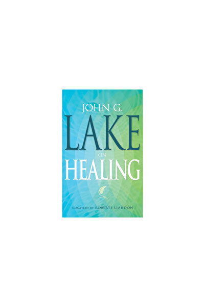 Whitaker House John G Lake on Healing