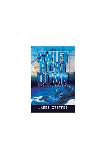 Xlibris Us Swift Boat Down: Povestea reală a scufundării PCF-19