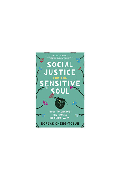 Broadleaf Books Social Justice for the Sensitive Soul: How to Change the Worl...