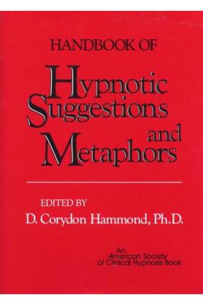 W. W. Norton & Company Handbook of Hypnotic Suggestions and Metaphors