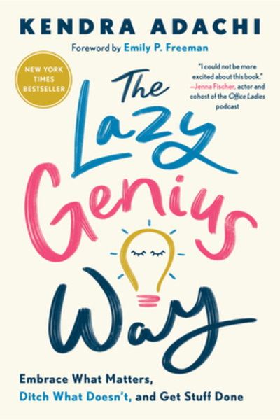Waterbrook Pr The Lazy Genius Way: Embrace What Matters, Ditch What Doesn't, ...