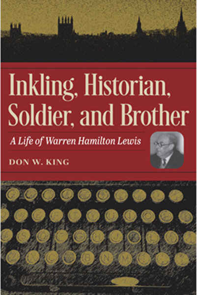 Kent State Univ Pr Inkling, Historian, Soldier, and Brother: A Life of Warren...