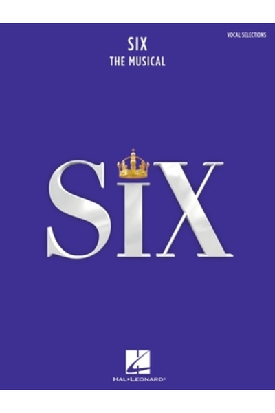 Hal Leonard Pub Co Six: The Musical Vocal Selections Songbook: Vocal Selections