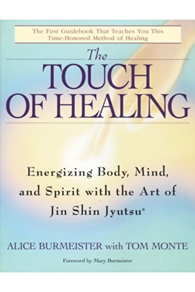 Bantam The Touch of Healing: Energizing the Body, Mind, and Spirit with Jin S...