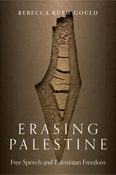 Verso Erasing Palestine: Free Speech and Palestinian Freedom