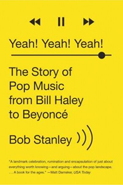 W W Norton & Co Inc Yeah! Yeah! Yeah!: The Story of Pop Music from Bill Haley...