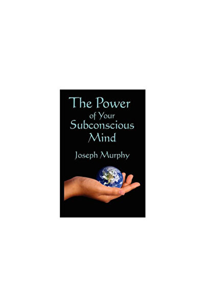 Wilder Publications The Power of Your Subconscious Mind