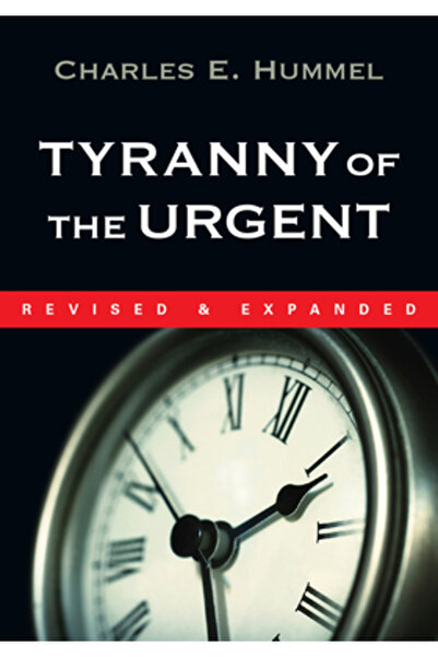 Inter Varsity Pr Tyranny of the Urgent