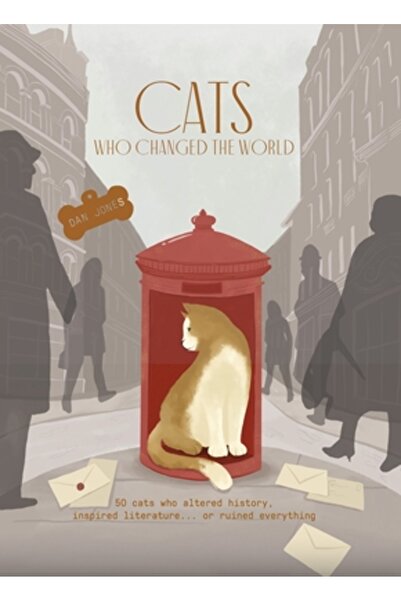 Oh Ed Cats Who Changed the World: 50 Cats Who Altered History, Inspired Liter...