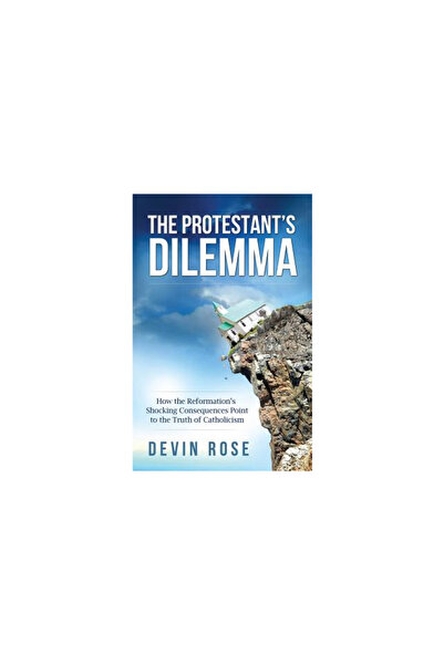 Garland Pub The Protestant's Dilemma: How the Reformation's Shocking Conseque...
