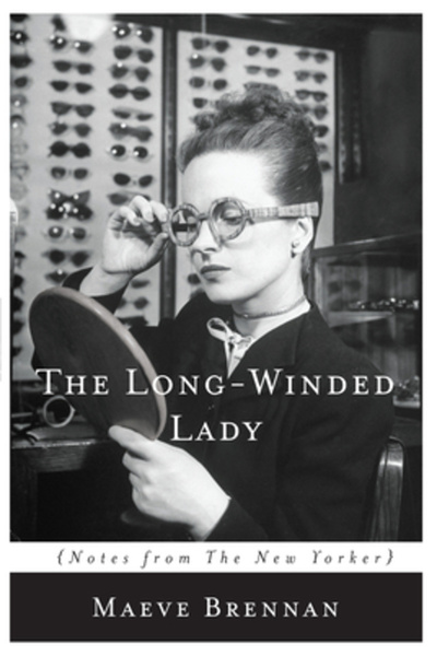 BIBLIOBAZAAR The Long-Winded Lady: Notes from the New Yorker