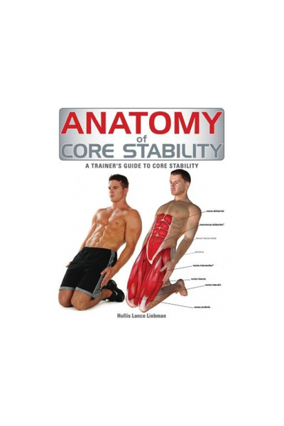 Firefly Books Ltd Anatomy of Core Stability: A Trainer's Guide to Core Stability