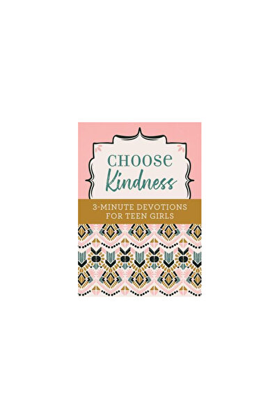 Barbour Publ Inc Choose Kindness: 3-Minute Devotions for Teen Girls