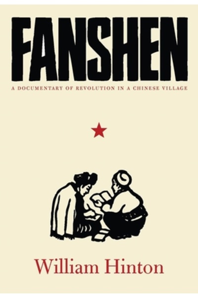 Monthly Review Pr Fanshen: A Documentary of Revolution in a Chinese Village