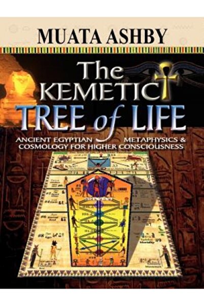 Harper Torch The Kemetic Tree of Life Ancient Egyptian Metaphysics and Cosmol...