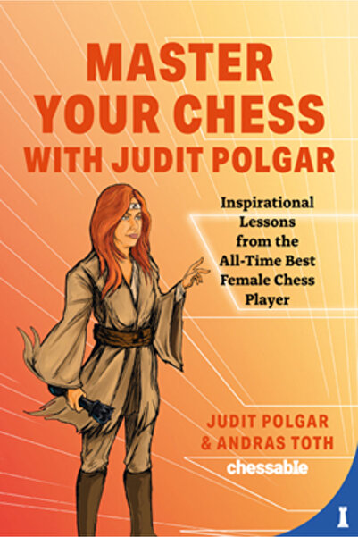 Chessable Master Your Chess with Judit Polgar: Fight for the Center and Other...