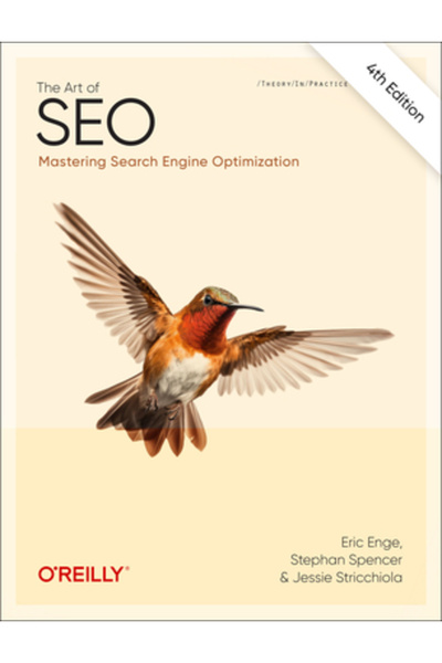 OReilly Media The Art of Seo: Mastering Search Engine Optimization