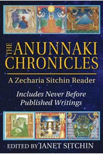 Thames & Hudson The Anunnaki Chronicles: A Zecharia Sitchin Reader