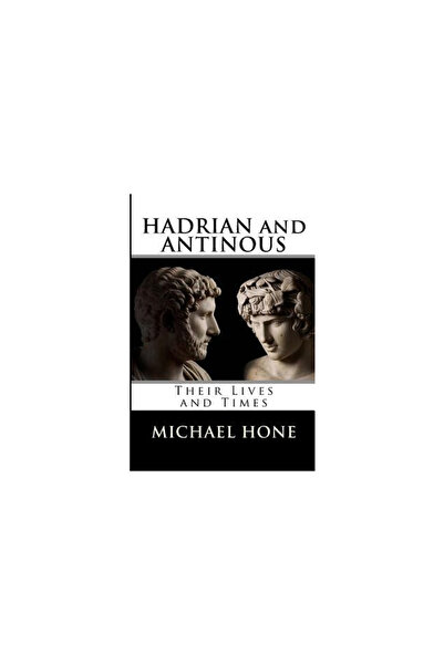 Praeger Frederick A Hadrian and Antinous - Their Lives and Times