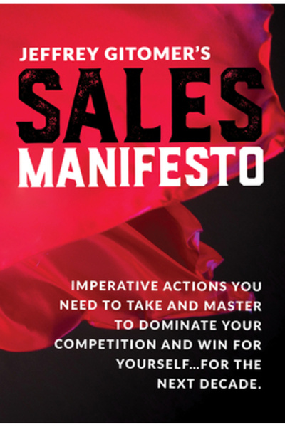 Sound Wisdom Jeffrey Gitomer's Sales Manifesto: Imperative Actions You Need t...