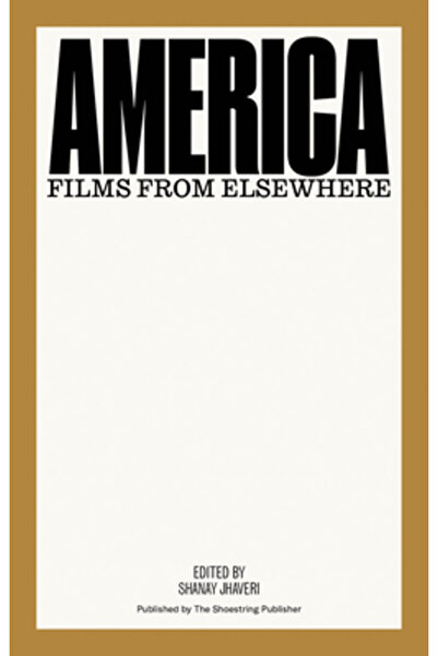 Shoestring Publ America: Films from Elsewhere