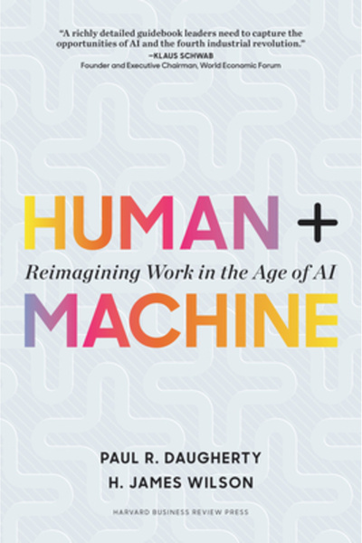 Harvard Business Human + Machine: Reimagining Work in the Age of AI