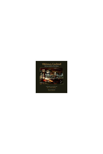Pelican Pub Co La Gretna Obituary Cocktail: The Great Saloons of New Orleans