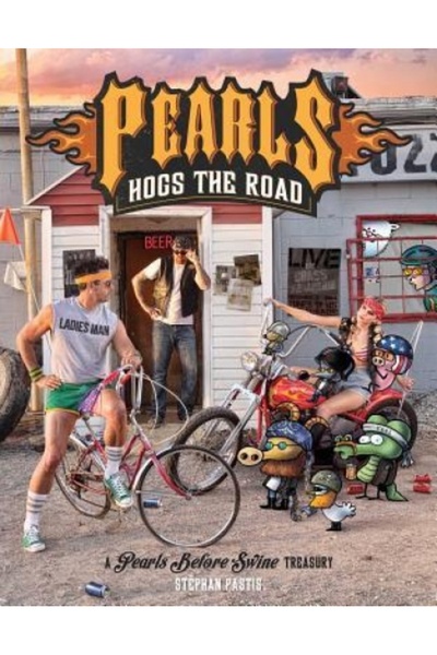 Oxford Univ Pr Pearls Hogs the Road: A Pearls Before Swine Treasury