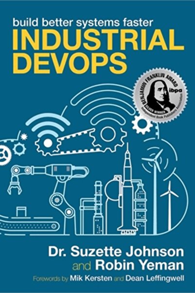 It Revolution Pr Industrial Devops: Build Better Systems Faster