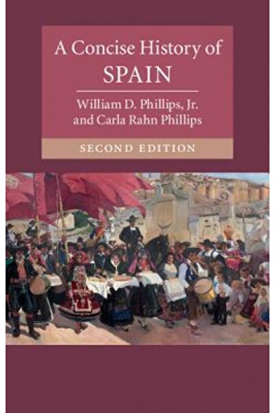 Cambridge Univ Pr A Concise History of Spain