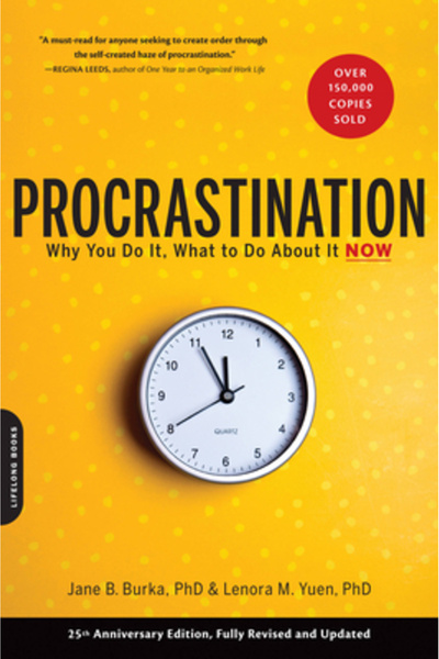 Da Capo Lifelong Books Procrastination: Why You Do It, What to Do about It Now