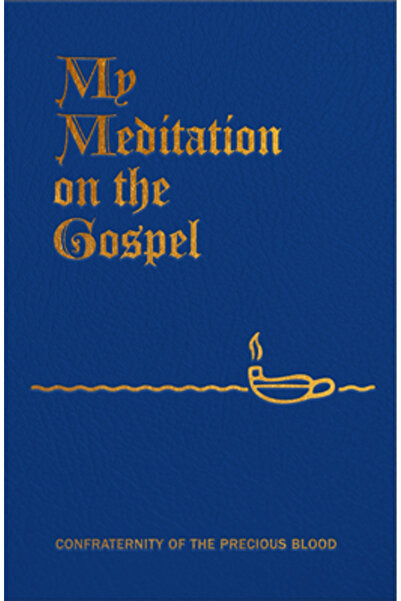 Univ Pr Of Kansas My Meditation on the Gospel
