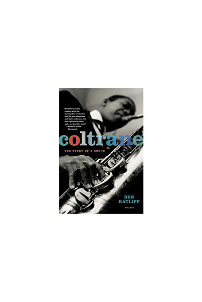 Picador USA Coltrane: The Story of a Sound