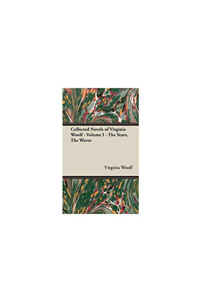 Read & Co Classics Collected Novels of Virginia Woolf - Volume I - The Years, The Waves