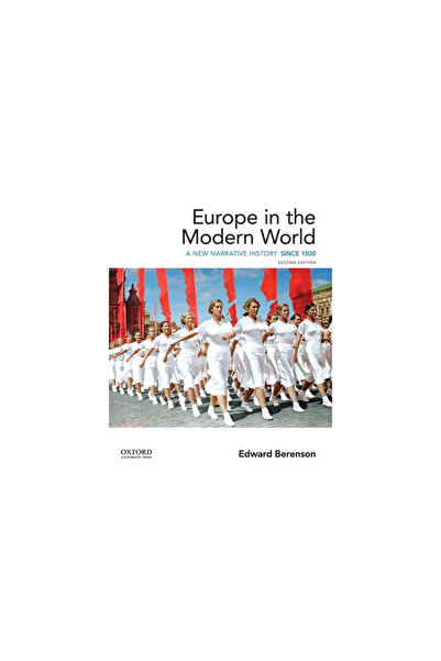 Oxford Univ Pr Europa în lumea modernă: o nouă narativă istorică