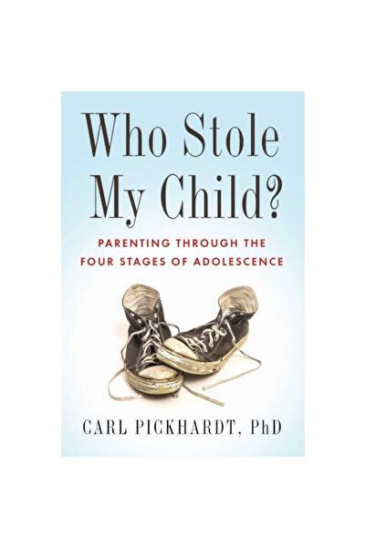 Central Recovery Pr Who Stole My Child?: Surviving the Four Stages of Adolesc...