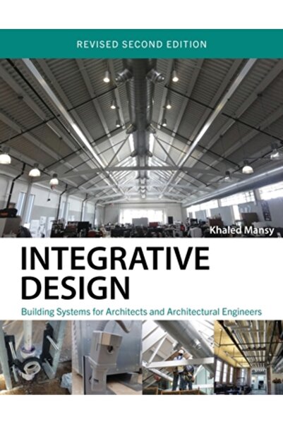 Univ Readers Integrative Design: Building Systems for Architects and Architec...