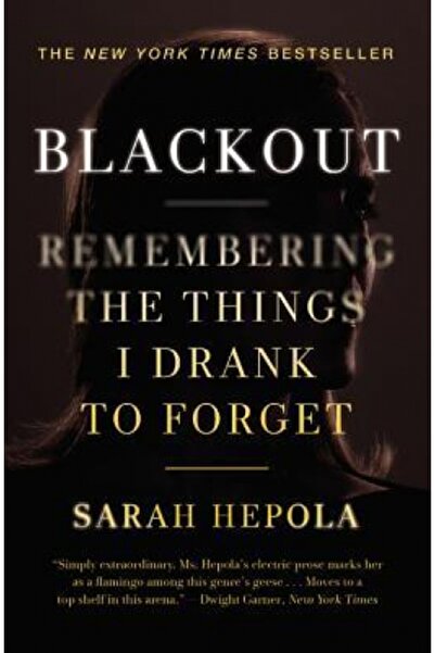 Princeton Univ Pr Blackout: Remembering the Things I Drank to Forget
