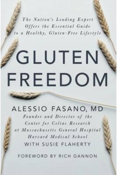 AuthorHouse Gluten Freedom: The Nation's Leading Expert Offers the Essential ...