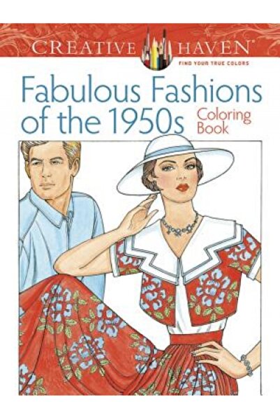 Dover Pubn Inc Creative Haven Fabulous Fashions of the 1950s Coloring Book