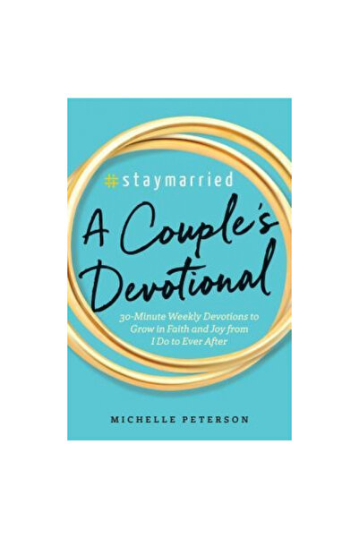 Althea Pr #Rămânețicăsătoriți: Un devoțional pentru cupluri: Devoțiuni săptăm...