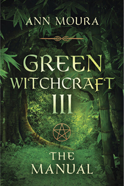 Llewellyn Publications Green Witchcraft: The Manual