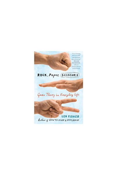 Basic Books Rock, Paper, Scissors: Game Theory in Everyday Life